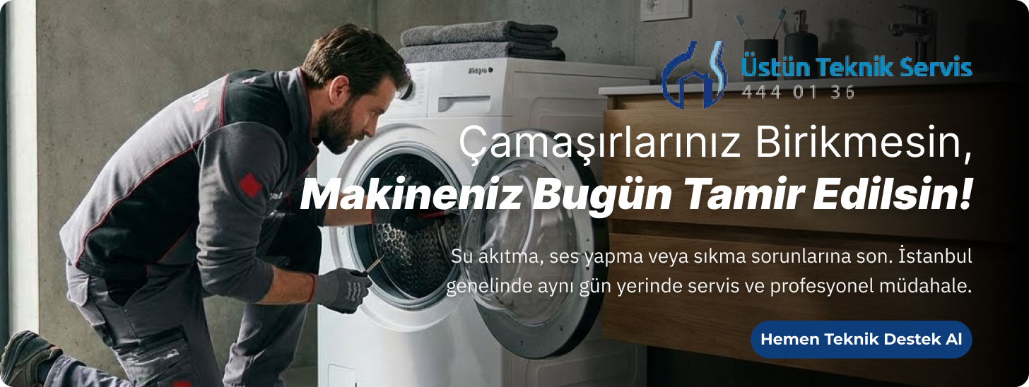 Üstün Teknik Servis çamaşır makinesi tamiri - Çamaşırlarınız birikmesin, aynı gün yerinde teknik destek ve profesyonel müdahale.